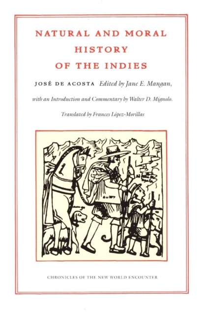 Natural and Moral History of the Indies, PDF eBook