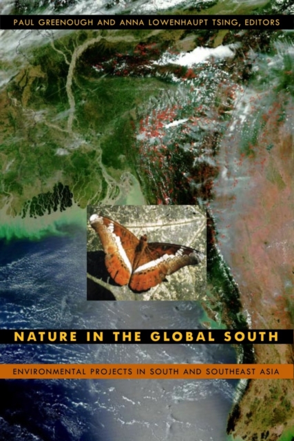 Nature in the Global South : Environmental Projects in South and Southeast Asia, PDF eBook