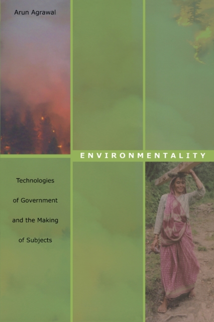 Environmentality : Technologies of Government and the Making of Subjects, PDF eBook