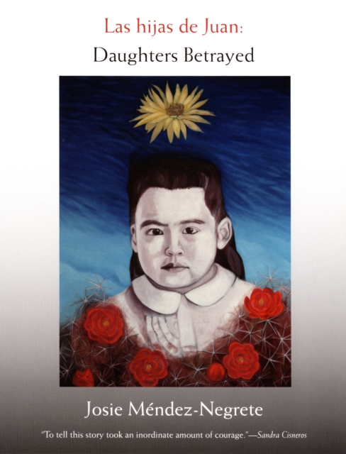 Las hijas de Juan : Daughters Betrayed, PDF eBook