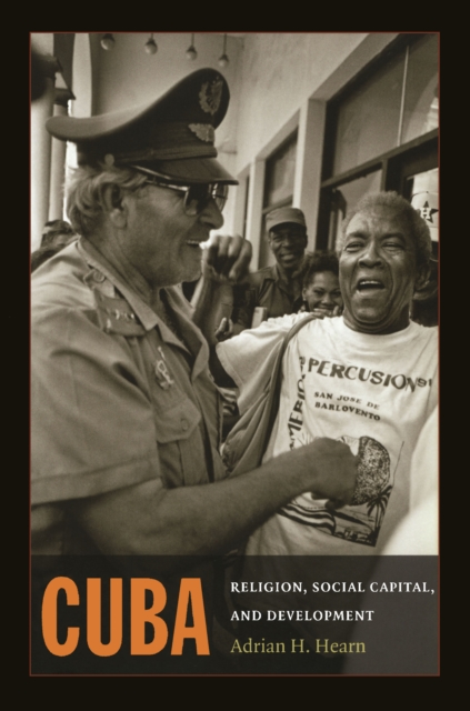 Cuba : Religion, Social Capital, and Development, PDF eBook