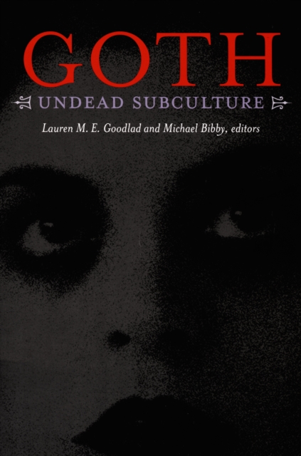 Goth : Undead Subculture, PDF eBook