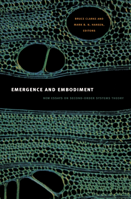 Emergence and Embodiment : New Essays on Second-Order Systems Theory, PDF eBook