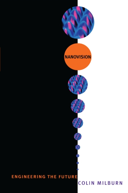 Nanovision : Engineering the Future, PDF eBook