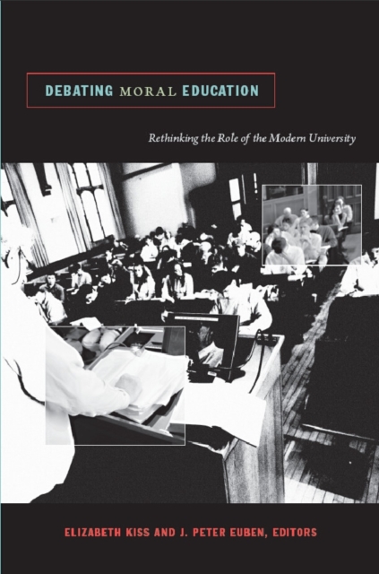 Debating Moral Education : Rethinking the Role of the Modern University, PDF eBook