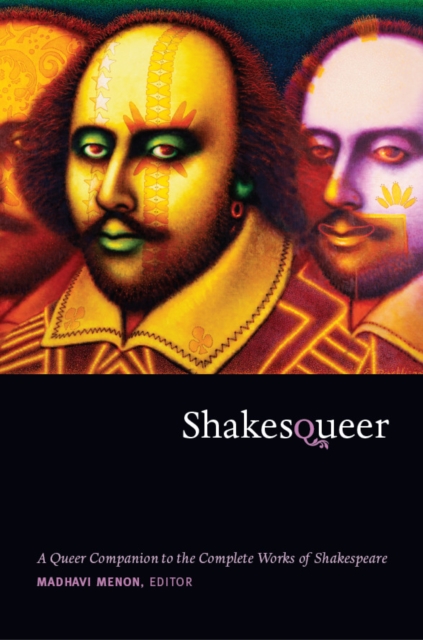Shakesqueer : A Queer Companion to the Complete Works of Shakespeare, PDF eBook