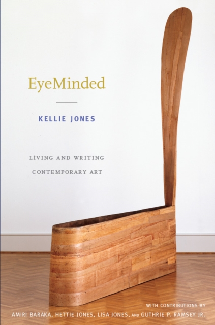EyeMinded : Living and Writing Contemporary Art, PDF eBook