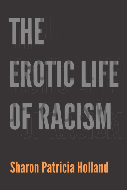 The Erotic Life of Racism, PDF eBook