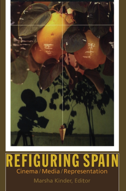 Refiguring Spain : Cinema/Media/Representation, PDF eBook