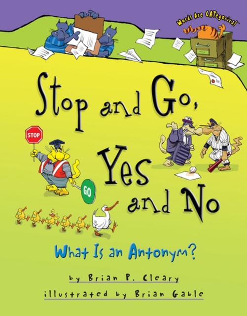 Stop and Go, Yes and No : What Is an Antonym?, PDF eBook
