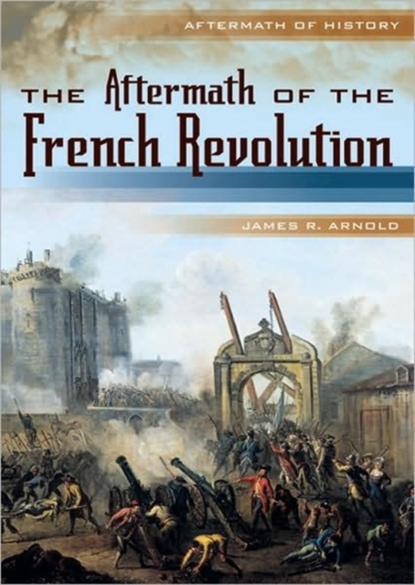 The Aftermath of the French Revolution, Hardback Book