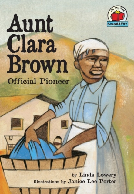 Aunt Clara Brown : Official Pioneer, PDF eBook