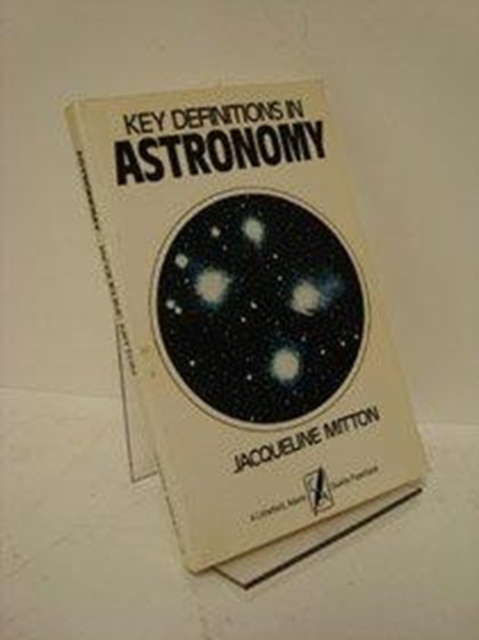 Key Definitions in Astronomy (A Littlefield, Adams quality paperback), Hardback Book