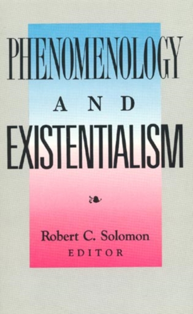 Phenomenology and Existentialism, Paperback / softback Book