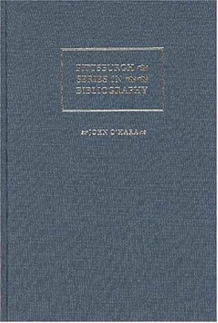 John O'Hara : A Descriptive Bibliography, Hardback Book