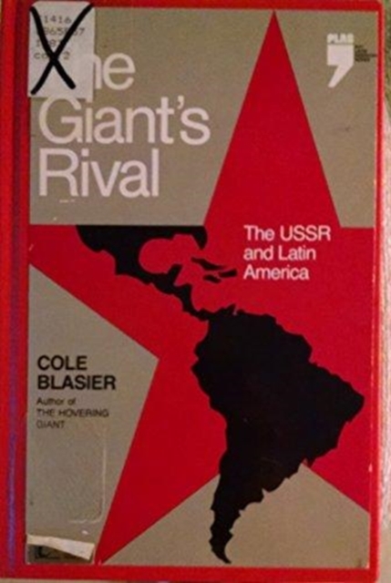 The Giant's Rival : U. S. S. R. and Latin America, Hardback Book