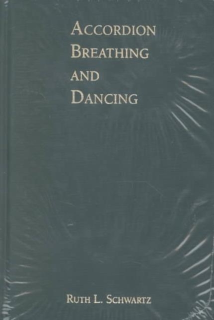 Accordion Breathing and Dancing, Hardback Book