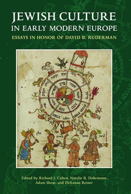 Jewish Culture in Early Modern Europe : Essays in Honor of David B. Ruderman, Hardback Book