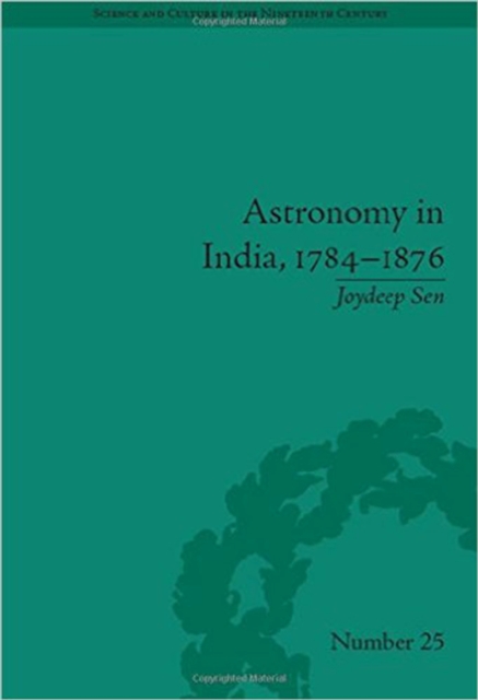 Astronomy in India, 1784-1876, Hardback Book