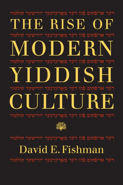 The Rise of Modern Yiddish Culture, Paperback / softback Book