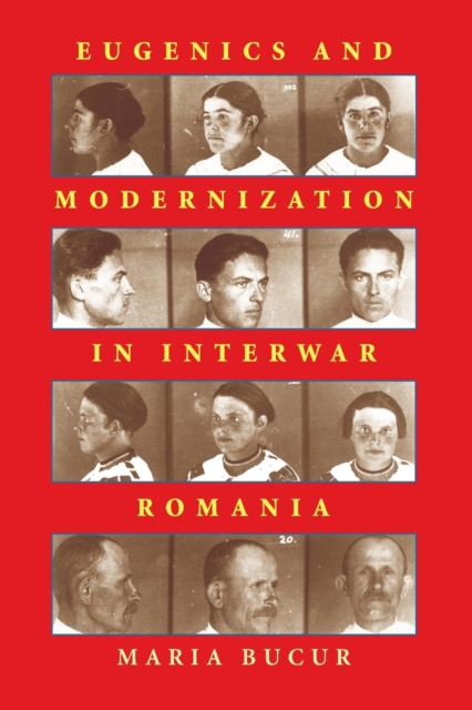 Eugenics and Modernization in Interwar Romania, Paperback / softback Book