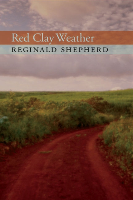 Red Clay Weather, Paperback / softback Book