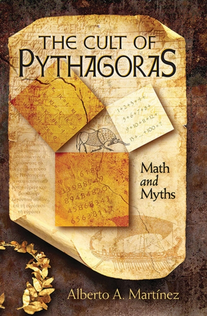 Cult of Pythagoras, The : Math and Myths, Paperback / softback Book