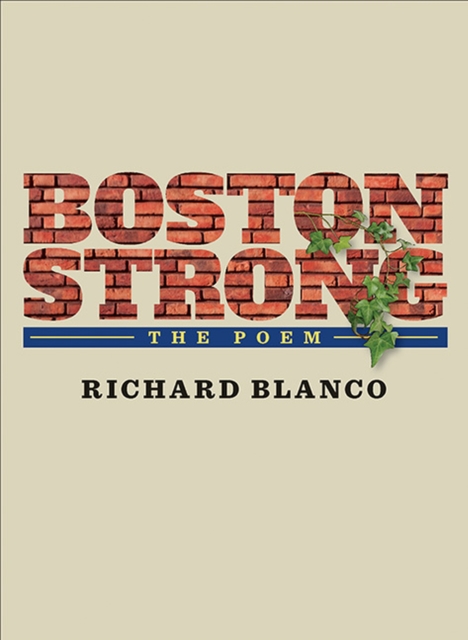 Boston Strong : The Poem to benefit The One Fund Boston, Paperback / softback Book