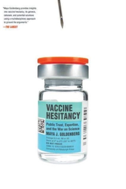 Vaccine Hesitancy : Public Trust, Expertise, and the War on Science, Paperback / softback Book