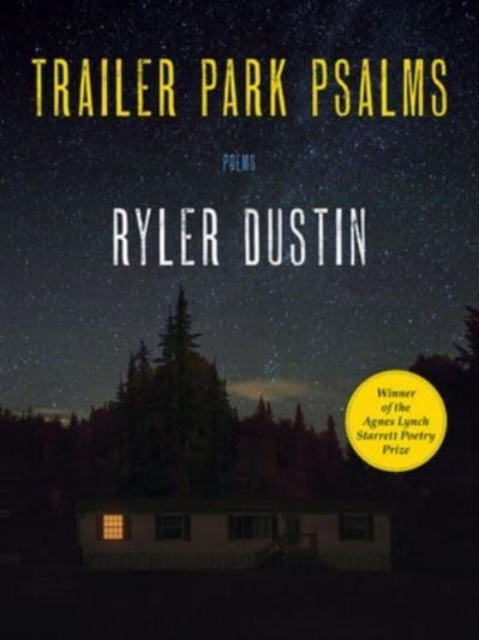 Trailer Park Psalms : Poems, Paperback / softback Book