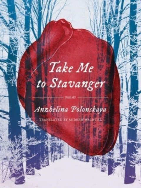 Take Me to Stavanger : Poems, Paperback / softback Book