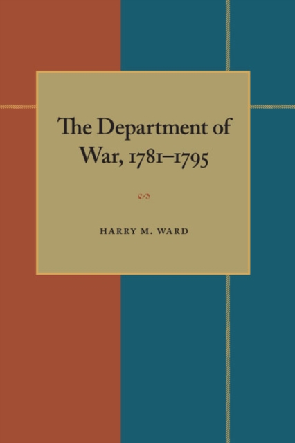 Department of War, 1781-1795, The, Paperback / softback Book