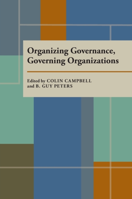 Organizing Governance, Governing Organizations, Paperback / softback Book