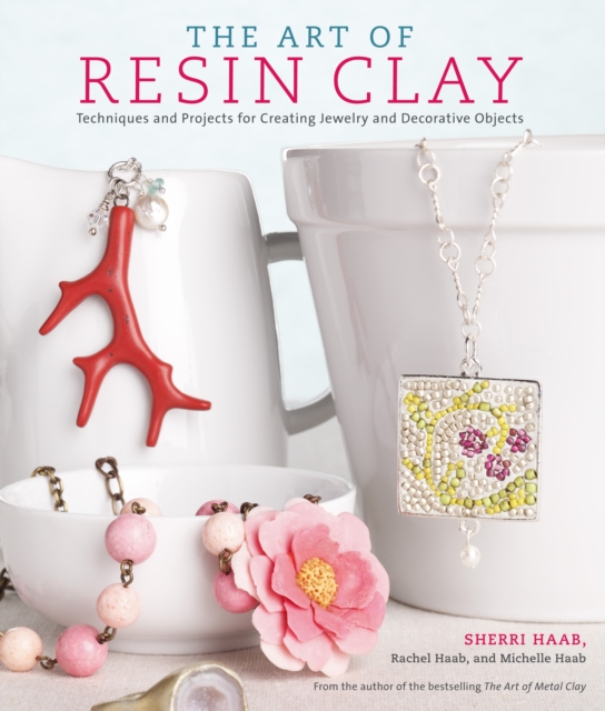 The Art Of Resin Clay, Paperback / softback Book
