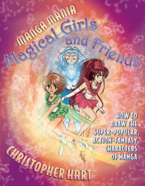 Manga Mania Magical Girls And Friends, Paperback Book