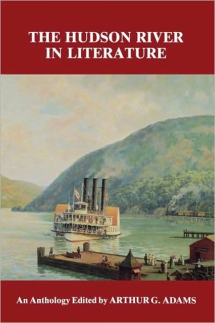 The Hudson River in Literature : An Anthology, Paperback / softback Book