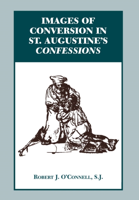 Images of Conversion in St. Augustine's Confessions, Hardback Book