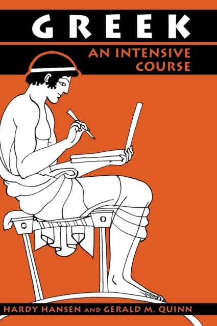 Greek : An Intensive Course, 2nd Revised Edition, Hardback Book