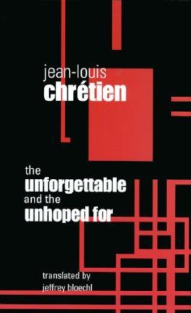 The Unforgettable and the Unhoped For, Hardback Book