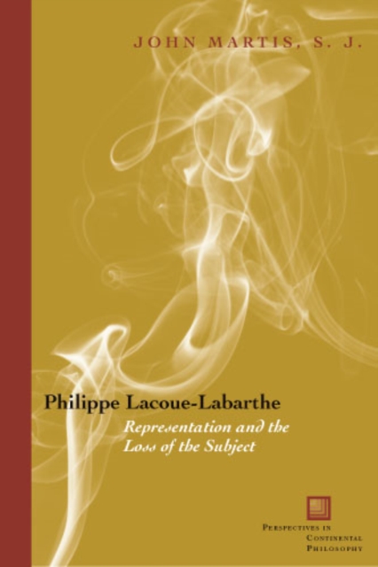 Philippe Lacoue-Labarthe : Representation and the Loss of the Subject, Hardback Book