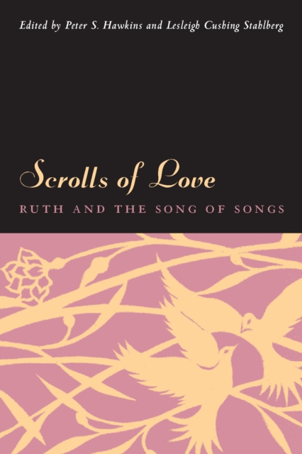Scrolls of Love : Ruth and the Song of Songs, Hardback Book