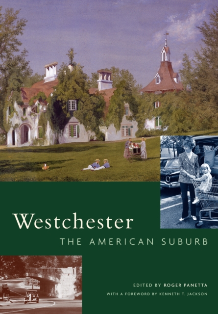 Westchester : The American Suburb, Paperback / softback Book
