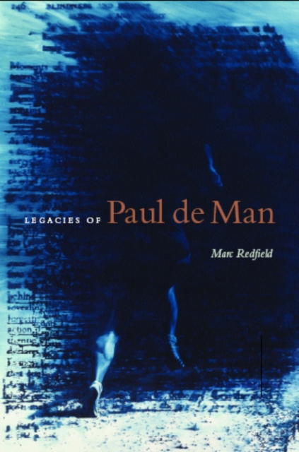 Legacies of Paul de Man, Hardback Book