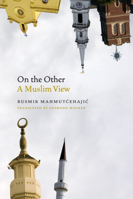 On the Other : A Muslim View, Hardback Book