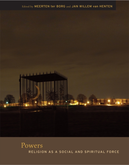 Powers : Religion as a Social and Spiritual Force, Paperback / softback Book