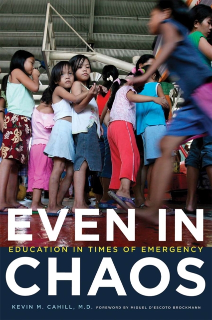 Even in Chaos : Education in Times of Emergency, Paperback / softback Book