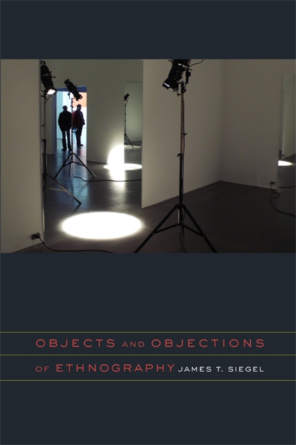 Objects and Objections of Ethnography, Hardback Book