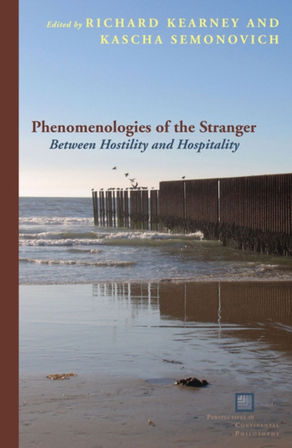 Phenomenologies of the Stranger : Between Hostility and Hospitality, Paperback / softback Book