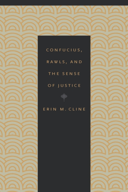 Confucius, Rawls, and the Sense of Justice, Hardback Book