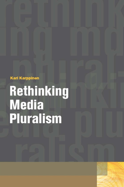 Rethinking Media Pluralism, Hardback Book